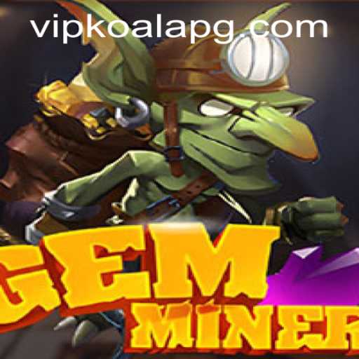 Exploring the Exciting World of GemMiner and the Connection with koalapg PH Login